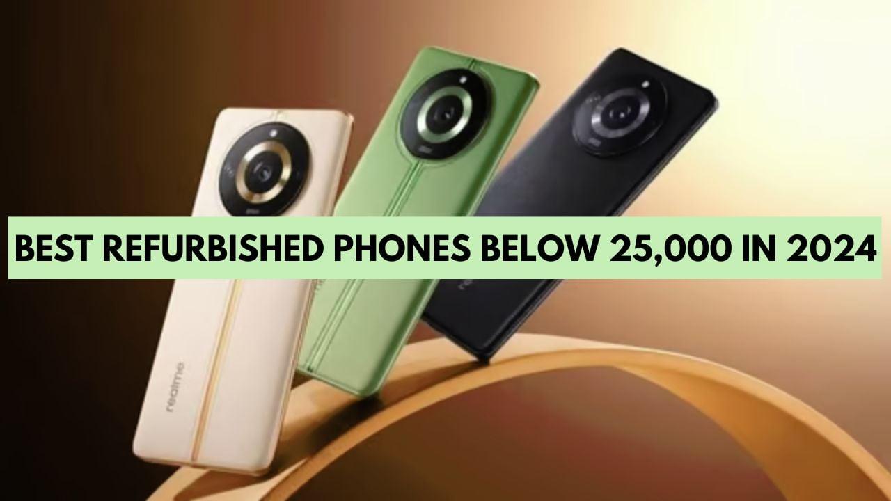 Top 5 Refurbished phones under 25,000