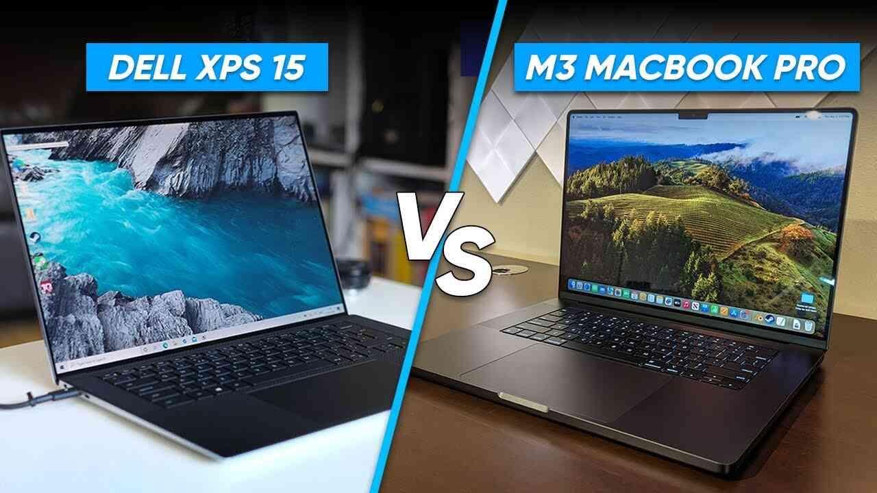 M3 MacBook Pro vs Dell XPS 15: Which is Best for You?